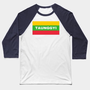 Taunggyi City in Myanmar Flag Colors Baseball T-Shirt